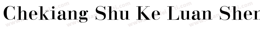 Chekiang Shu Ke Luan Sheng Version字体转换